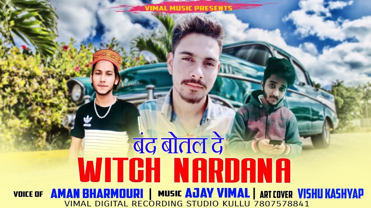 Latest Himachali Song  Band Botal De Witch Nardana  Aman Bharmouri  Ajay Vimal  Vimal Music