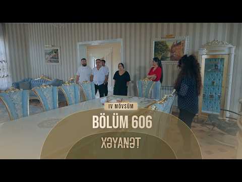 Xəyanət Serialı (4-cü Mövsüm 606-cı Bölüm)