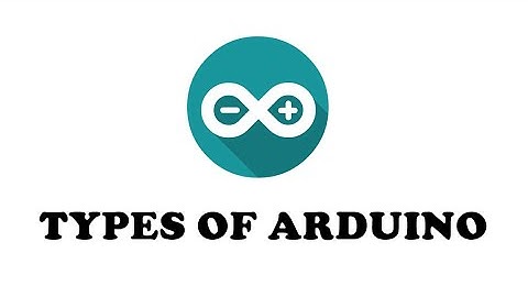 #2 TYPES OF ARDUINO (HINDI)