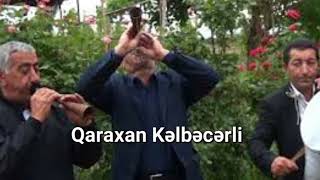 Qara zurna - Qaraxan Kəlbəcərli