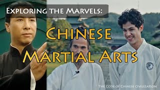 Exploring the Marvels of Chinese Martial Arts