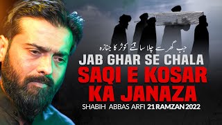 21 Ramzan Noha 2022 | Jab Ghar Se Chala  | Shabih Abbas Arfi Noha2022 | Shahadat Imam Ali Noha 2022