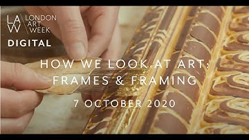 How we Look at Art: Frames and Framing