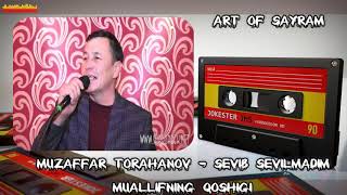 Muzaffar To'rahanov - Sevib sevilmadim (music version) | Музаффар Тураханов - Севиб севилмадим