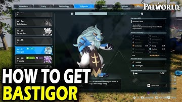 How to Get Bastigor in Palworld