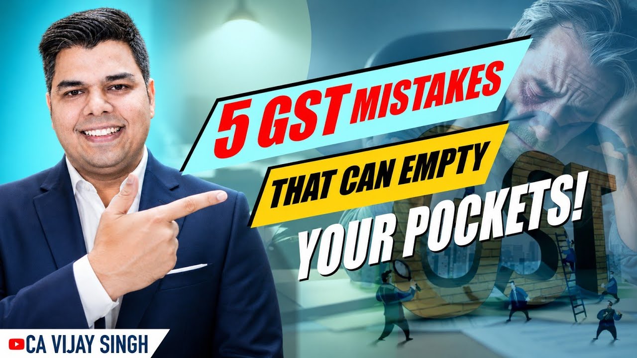 Don't Make These 5 GST Mistakes! How to Avoid Heavy Penalties (2025 ...