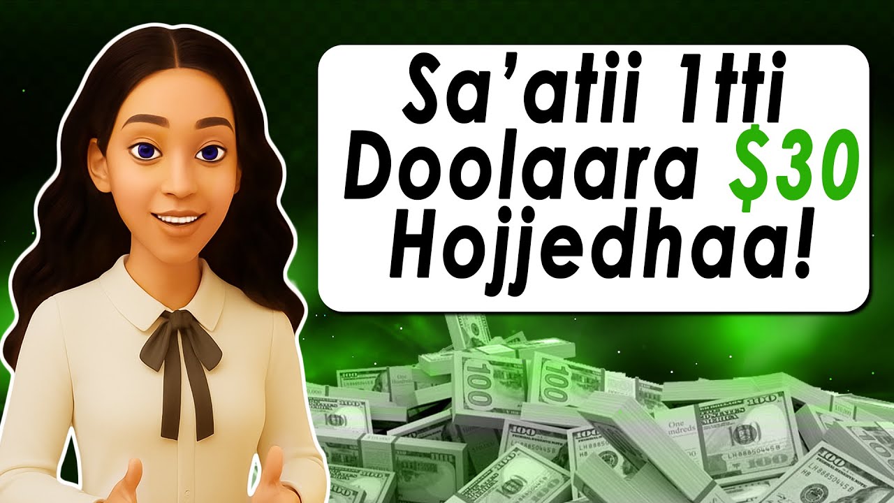Sa'atii Tokkotti Hanga Doolaara $30 Hojjedhaa! | Make up to $30 per hour in this website