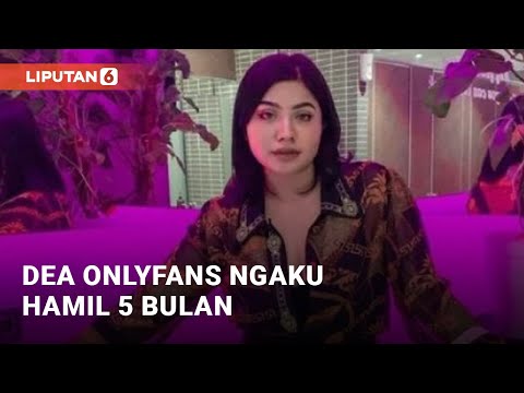 Dea Onlyfans Minta Tak Dipenjara karena Hamil 5 Bulan | Liputan6