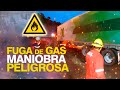 FUGA de GAS "Maniobra PELIGROSA"