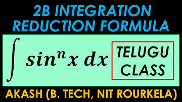 Telugu | Integration 7 Marks Important Question 1 | sin^nx reduction formula