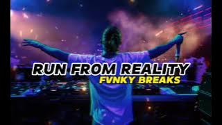 RUN FROM REALITY (WAN VENOX) FVNKY BREAKS!!!= NEW (By DJ ANGGI) MUSIK VIDIO