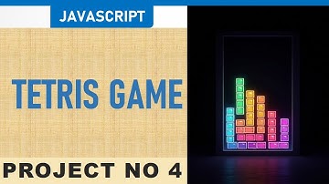 Tetris Game in JavaScript - Create Your Own Retro Classic!