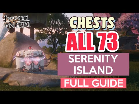 How to: All Serenity Island Chests FULL GUIDE | Infinity Nikki