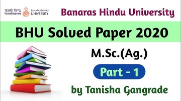 BHU M.Sc. Ag. solved Paper 2020 Part 1 | BHU PET MSc Ag. solved Paper | BHU 2020 MSc Ag solved paper
