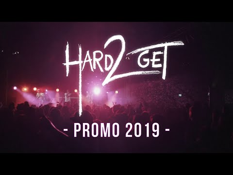 Hard2Get - Promo 2019