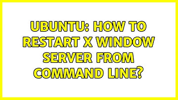 Ubuntu: How to restart X Window Server from command line?