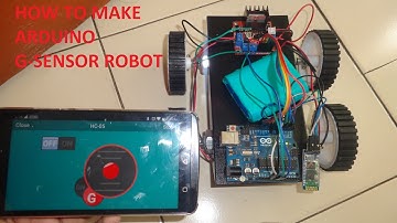 HOW TO MAKE G-SENSOR ROBOT CAR USING ARDUINO