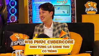 Chuyn Esports 18  Pewpew X Mr Phc Cybercore Anh Tng L Game Th C Ting