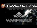 Warframe - How to Farm Fever Strike - Specters of the Rail