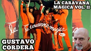 Gustavo Cordera - La Caravana Mágica [Vol. II] (Disco Completo 2012)