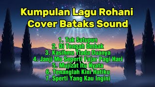 KUMPULAN LAGU ROHANI cover Bataks Sound | Viral Tiktok