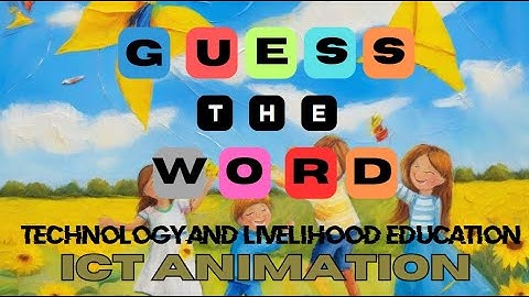 GUESS THE WORD CHALLENGE  - A TLE ICT -ANIMATION ACTIVITY
