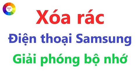 ĐIỆN THOẠI BÁO BỘ NHỚ ĐẦY - CÁCH DỌN SẠCH BỘ NHỚ ĐIỆN THOẠI AN TOÀN NHẤT