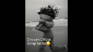 Doxxim - So'ngi Kecha 😔 (Official music)