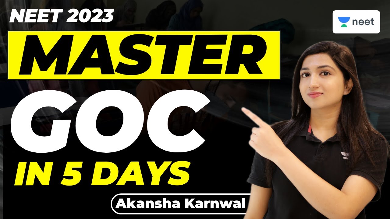 Master GOC in 5 Days | NEET 2023 | Akansha Karnwal - YouTube