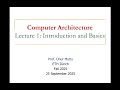 Computer Architecture - Lecture 1: Introduction and Basics (Fall 2025)