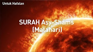 SURAH ASY-SYAMS BERULANG 15X UNTUK HAFALAN