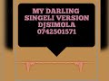 DJSIMOLA MY DARLING SINGELI VERSION OFFICIAL AUDIO Mega Kunta Jety Kidensa Kidensa DJSIMOLA MY DARLING SINGELI VERSION OFFICIAL AUDIO Mega Kunta Jety Kidensa Kidensa
