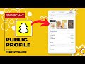 How To Make A Public Profile on Snapchat (Easy Guide)
