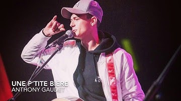 Anthony Gaudet - Une p’tite bière