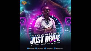 DJ KYLE JUST DRIVE MIXTAPE (VISUAL)... NEVER GIVE UP EDITION EP 1 SLINGERZ FAMILY