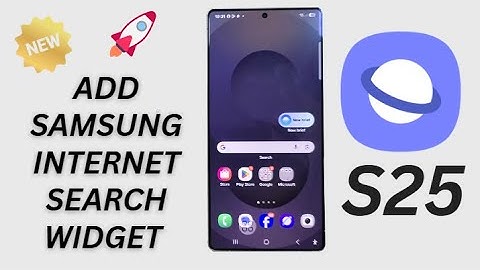 🔍 Add Samsung Internet Search Widget to Home Screen on Galaxy S25/S25 Ultra/+