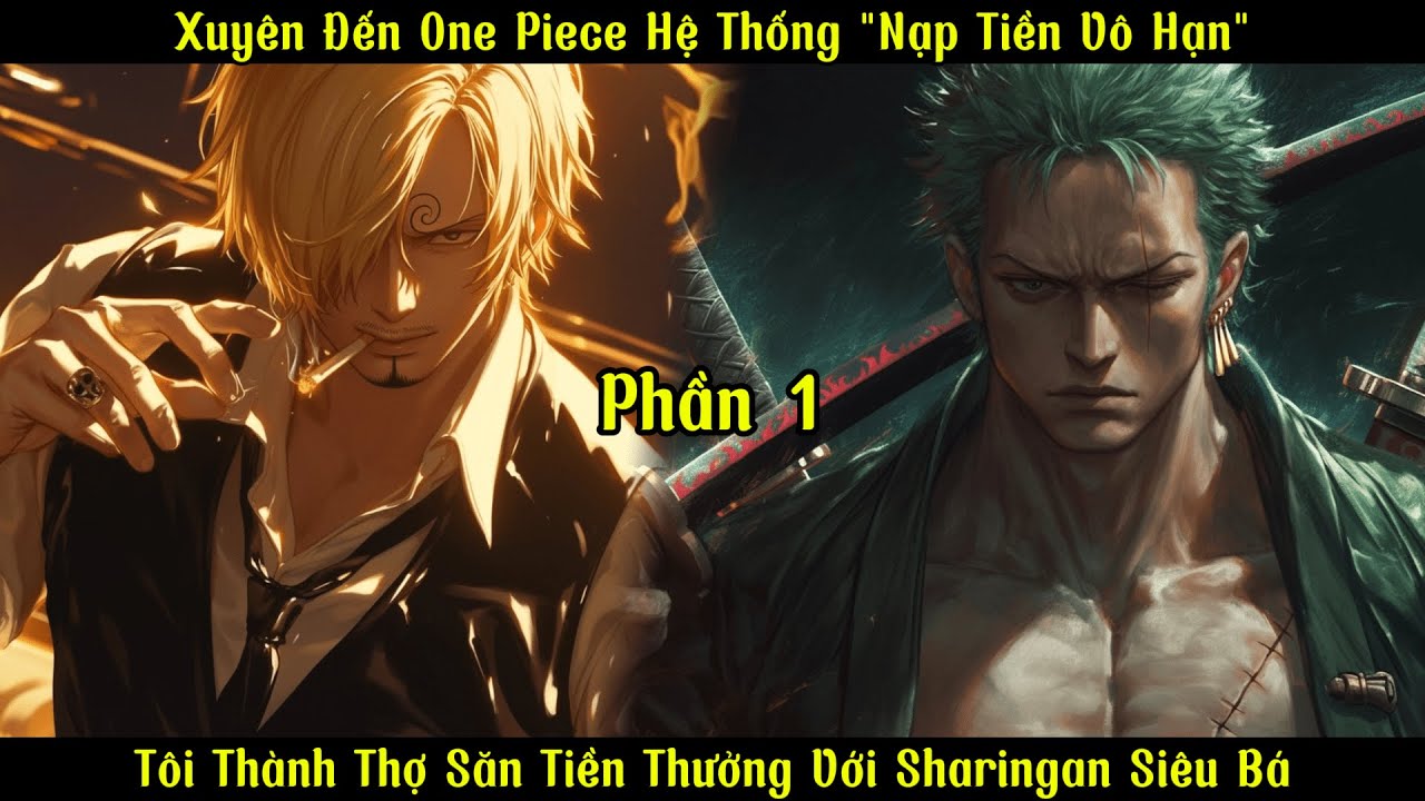 Xuyên Đến One Piece Hệ Thống