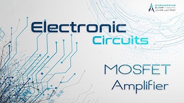 Electronics (MOSFET Amplifier) part 1