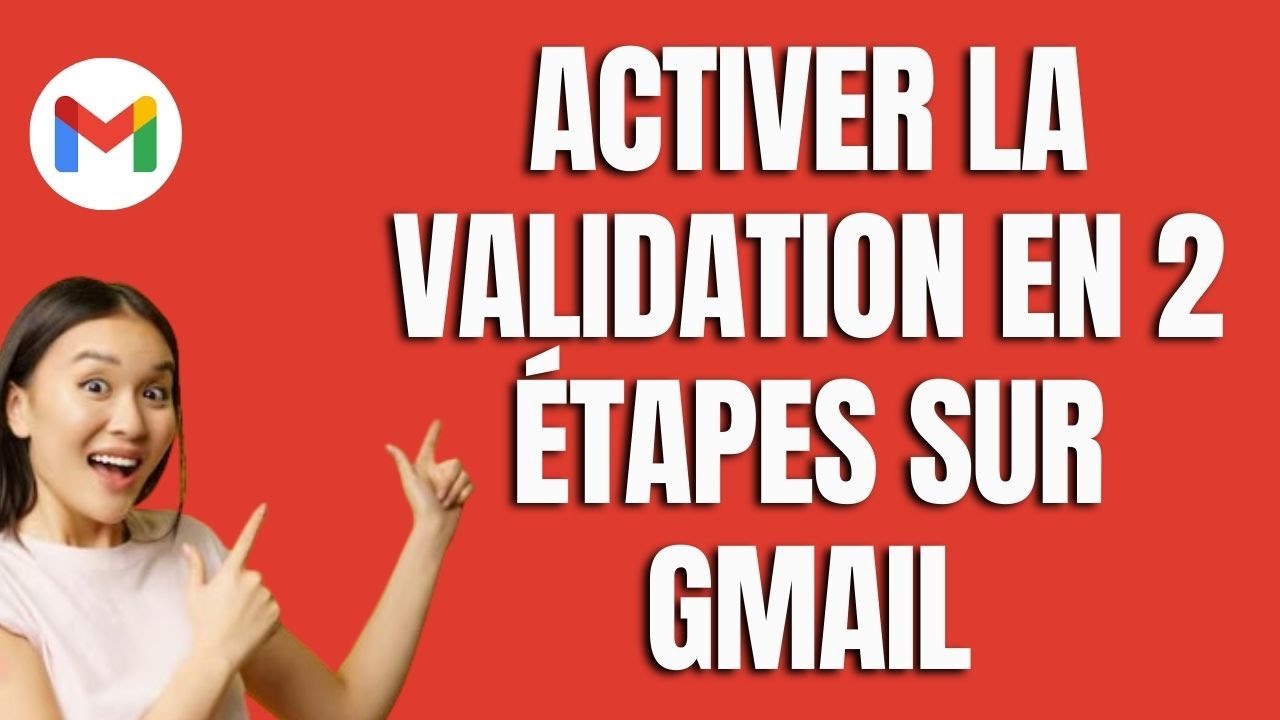 Comment Activer La Validation En 2 Étapes Sur Gmail en 2026 (Tuto ...