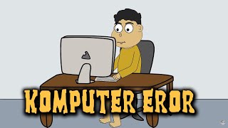 Komputer Error | Animasi Kartun Lucu | Warganet Life