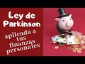 Cómo AHORRAR con la Ley de Parkinson ⏱️