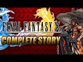 Final Fantasy X Complete Story Explained - Xygor Gaming