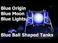 Blue Origin's Blue Moon, in Blue Lights Showing Big Blue Spherical Fuel Tanks