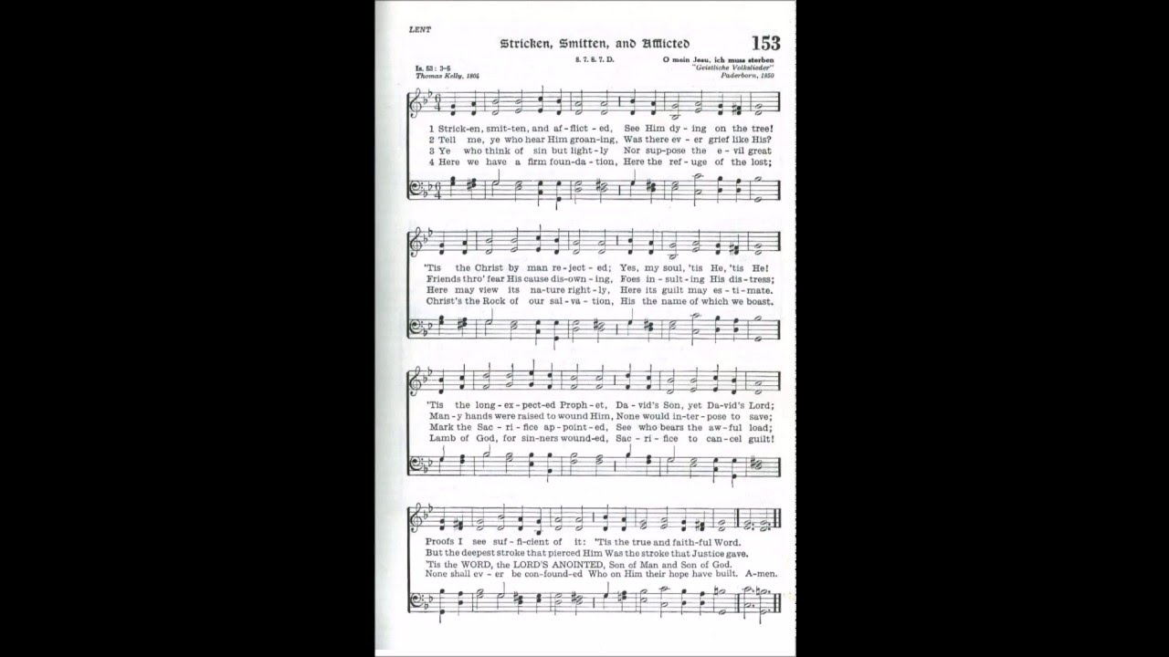 Stricken, Smitten, and Afflicted (O mein Jesu, ich muss sterben)