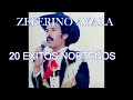 20 Éxitos norteños con.Zeferino Ayala .(El  jilguero de Michoacán)