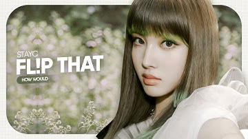 # [ how would ] stayc 