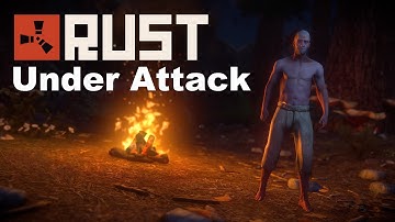 Rust - Under Attack