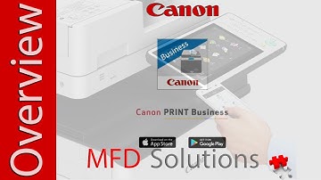 Canon PRINT Business mobile app - MFD Solutions