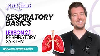NCLEX Respiratory System Review | Gas Exchange, Oxygenation & Airway Management | 2.1