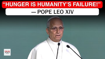 BREAKING: World Shocked as Pope Leo XIV Calls Hunger a “W*r Crime”